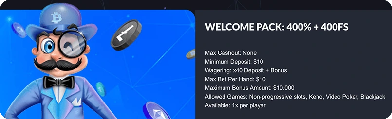 Welcome Bonus Pack: 400% match bonus plus 400 free spins